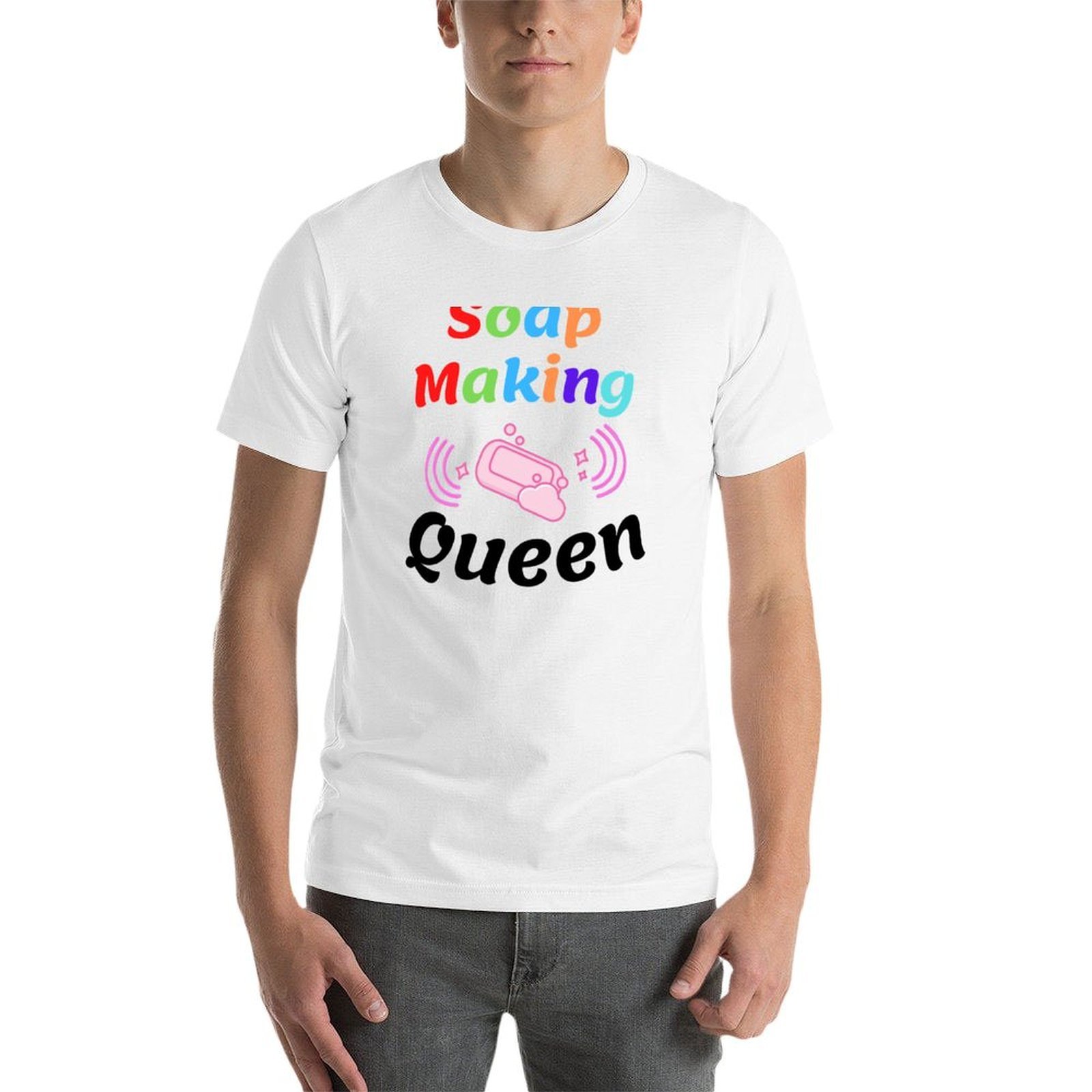 Soap Making Queen funny T-Shir - Soap Making Queen 评论和价格